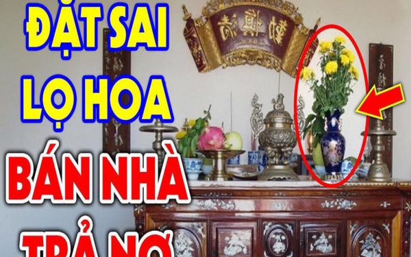 Đặt lọ hoa lên bàn thờ nhất trái, nhì phải: Tưởng đơn giản nhưng nhiều nhà làm sai, mất hết phúc lộc